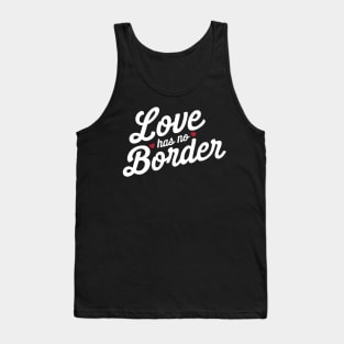 Love has no border Tank Top